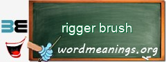 WordMeaning blackboard for rigger brush